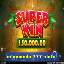 m.amanda 777 slots